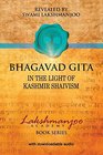 Bhagavad Gita In the Light of Kashmir Shaivism