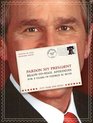 Pardon My President FoldandMail Apologies for 8 Years of George W Bush