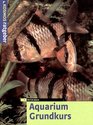 Aquarium Grundkurs