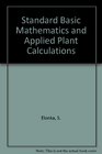 Standard Basic Math and Applied Plant Calculations