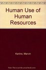 Human Use of Human Resources