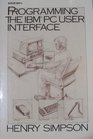 Programming the IBM PC User Interface