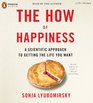 The How of Happiness A Scientific Approach to Getting the Life You Want
