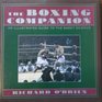 The Boxing Companion An Illustrated Guide to the Sweet Science