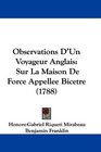 Observations D'Un Voyageur Anglais Sur La Maison De Force Appellee Bicetre