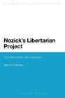 Nozick's Libertarian Project An Elaboration and Defense