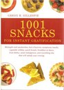 1001 Snacks for Instant Gratification