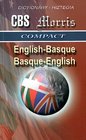 CBSMorris EnglishBasque/ Basque English DictionaryHiztegia