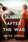 The Light After the War A Novel
