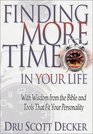 Finding More Time in Your Life With Wisdom from the Bible and Tools That Fit Your Personality