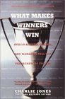 What Makes Winners Win Over 100 Athletes Coaches and Managers Tell You the Secrets of Success
