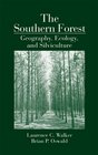 The Southern Forest Geography Ecology and Silviculture