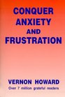 Conquer Anxiety and Frustration