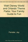 Walt Disney World  Orlando Theme Parks Your Family Guide to Fun