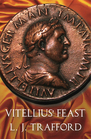 Vitellius' Feast The Four Emperors Series Book IV