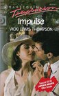 Impulse (Montclair Emeralds, Bk 1) (Harlequin Temptation, No 217)