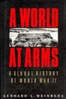 A World at Arms  A Global History of World War II
