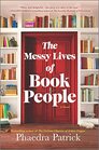 The Messy Lives of Book People A Novel