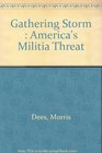 Gathering Storm  America's Militia Threat