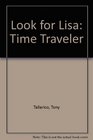 Look for Lisa Time Traveler
