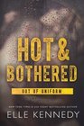 Hot & Bothered (Out of Uniform) (Volume 1)