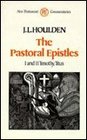The Pastoral Epistles I and II Timothy Titus