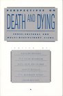 Perspectives on Death and Dying Multicultural and Multidisciplinary Views
