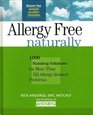 Allergy Free Naturally: 1,000 Nondrug Solutions for More Than 50 Allergy-Related Problems