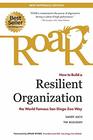 Roar How to Build a Resilient Organization the WorldFamous San Diego Zoo Way