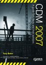 CDM 2007 A Guide for Clients and Their Advisors