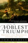 The Noblest Triumph  Property and Prosperity Through the Ages