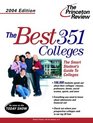 The Best 351 Colleges 2004 Edition