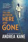 The Line Between Here and Gone (Forensic Instincts, Bk 2)