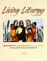 Living Liturgy Spirituality Celebration and Catechesis for Sundays and Solemnities Year B