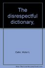 The disrespectful dictionary