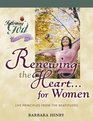 Renewing the Heart for Women Life Principles from the Beatitudes