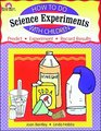 How to Do Science Experiments With Children Grades 13
