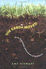 The Earth Moved  On the Remarkable Achievements of Earthworms