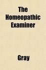 The Homeopathic Examiner