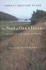The Pearl of Orr's Island  A Story of the Coast of Maine