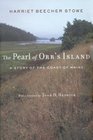 The Pearl of Orr's Island:  A Story of the Coast of Maine