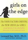 Girls on the Edge The Four Factors Driving the New Crisis for Girls