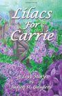 Lilacs for Carrie A Love Story