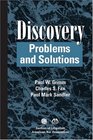 Discovery  Problems and Solutions