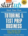 Start Your Own Tutoring and Test Prep Business Your StepbyStep Guide to Success