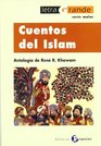Cuentos del islam/ Stories of Islam Antologia/ Anthology