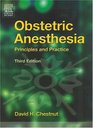 Obstetric Anesthesia Principles and Practice