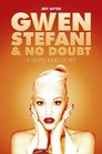 Simple Kind Of Life The Story of Gwen Stefani  No Doubt