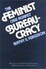 The Feminist Case Against Bureaucracy