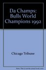 Da Champs Bulls World Champions 1992